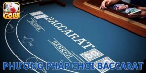 Mẹo Chơi Baccarat - Tổng Hợp Bí Quyết Từ Cao Thủ Go88