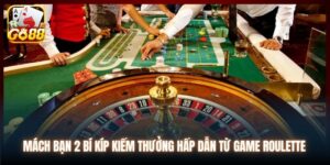 Cách Quản Lý Vốn Khi Chơi Roulette Siêu Dễ Từ Cao Thủ Go88
