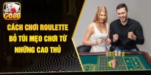 Chiến Thuật Roulette Hiệu Quả - GO88 Hướng Dẫn Chi Tiết