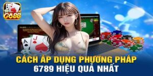 Go88 Bật Mí Phương Pháp 6789 Trong Baccarat Cho Tân Thủ